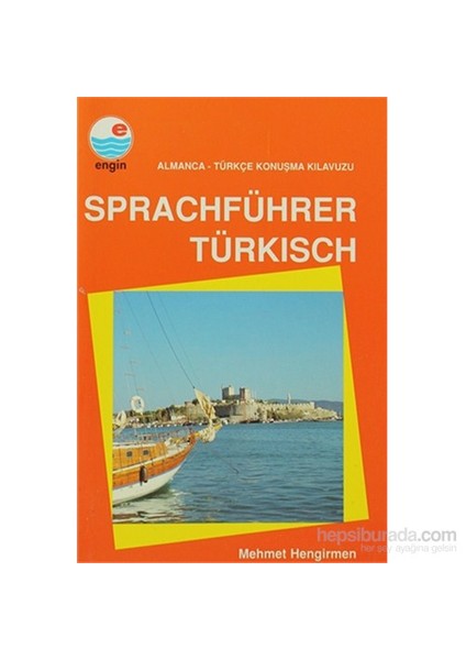 Sprachführer Türkisch Almanca - Türkçe Konuşma Kılavuzu-Mehmet Hengirmen