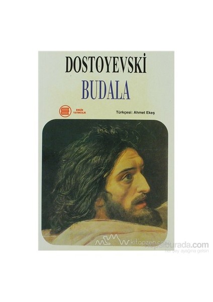 Budala - Fyodor Mihayloviç Dostoyevski