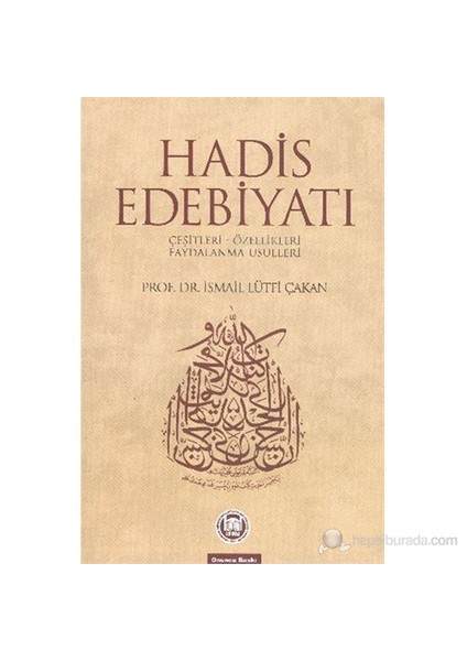 Hadis Edebiyatı-İsmail Lütfi Çakan