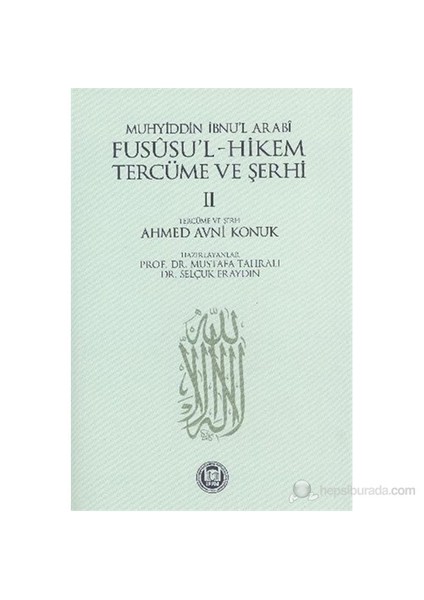 Fususul Hikem Tercüme Ve Şerhi 2-Muhyiddin İbn Arabi