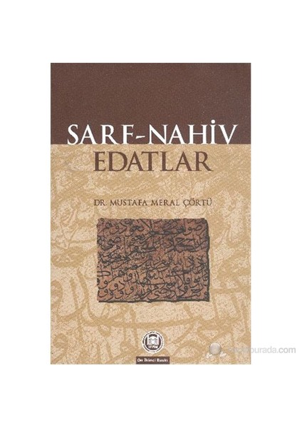 Sarf Nahiv Edatlar - Mustafa Meral Çörtü