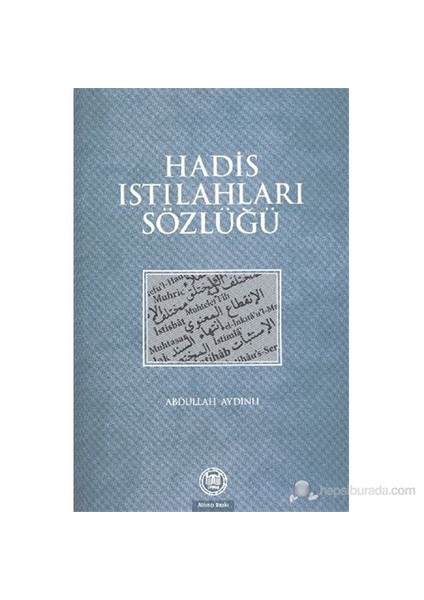 Hadis Istılahları Sözlüğü-Abdullah Aydınlı