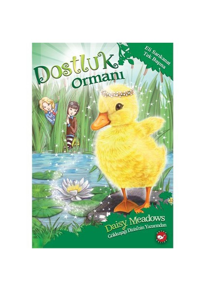 Dostluk Ormanı 3: Eli Sarıkanat Tek Başına - Daisy Meadows