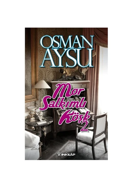 Mor Salkımlı Köşk 2 - Osman Aysu