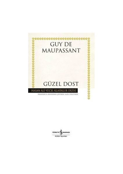 Güzel Dost - Guy De Maupassant