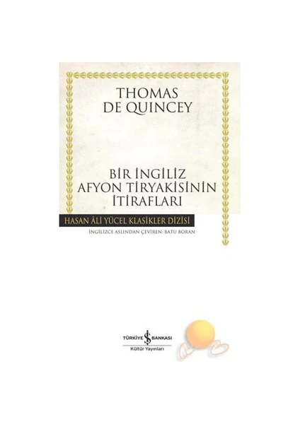 Bir İngiliz Afyon Tiryakisinin İtirafları - Ciltli - Thomas De Quincey