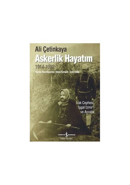 Askerlik Hayatım-Ali Çetinkaya