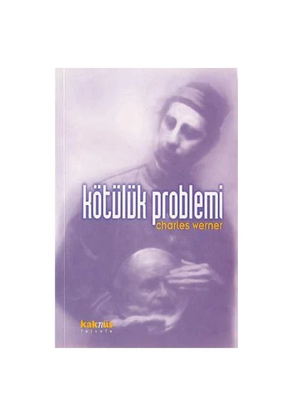 Kötülük Problemi-Charles Werner