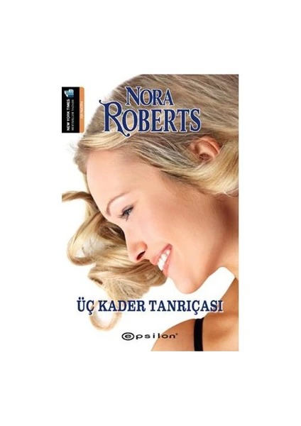 Üç Kader Tanrıçası - Nora Roberts