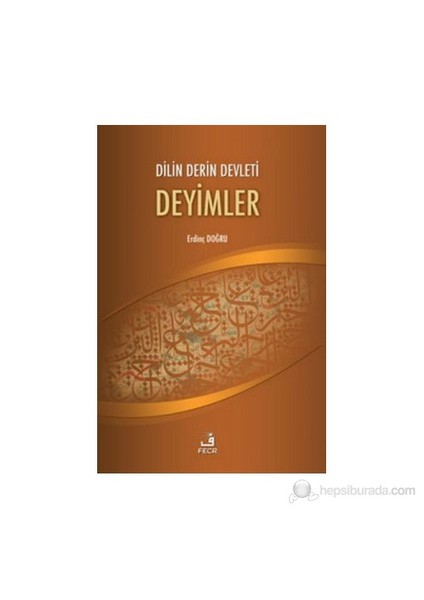 Dilin Derin Devleti Deyimler-Erdinç Doğru