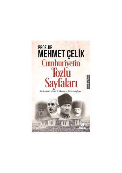 Cumhuriyetin Tozlu Sayfaları-Mehmet Çelik