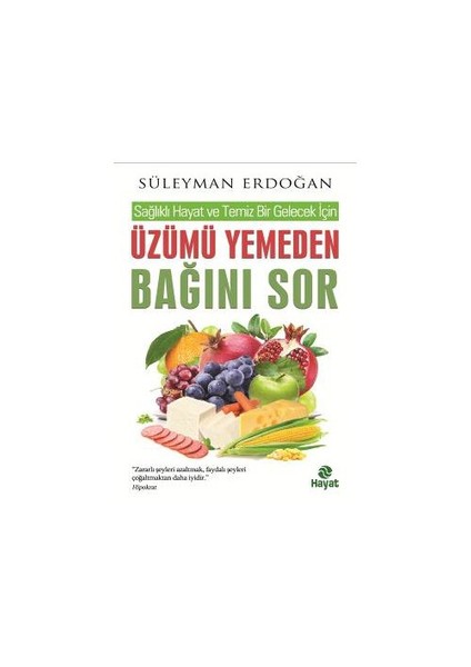 Üzümü Yemeden Bağını Sor - Süleyman Erdoğan