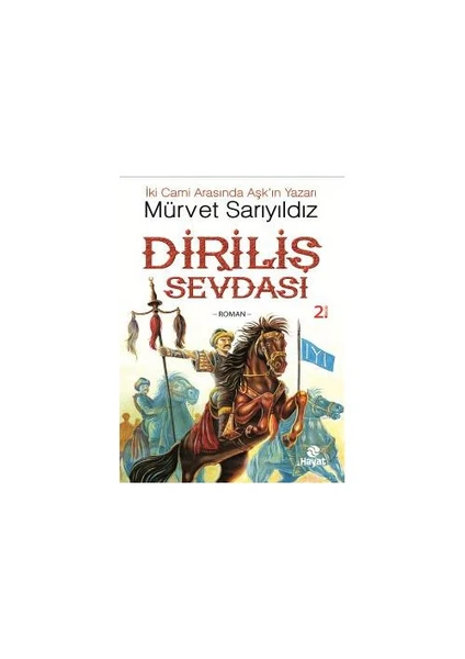 Diriliş Sevdası - Mürvet Sarıyıldız