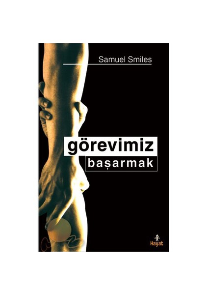 Görevimiz Başarmak - Samuel Smiles