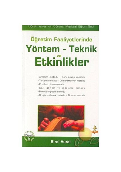 Öğretim Faaliyetlerinde Yöntem - Teknik Ve Etkinlikler-Birol Vural