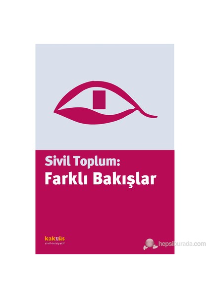Sivil Toplum: Farklı Bakışlar