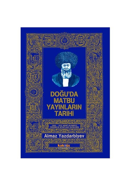 Doğu’da Matbu Yayınların Tarihi