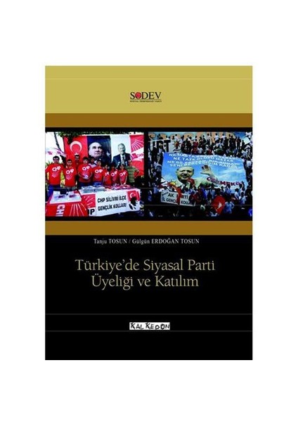 Türkiye’de Siyasal Parti Üyeliği ve Katılım