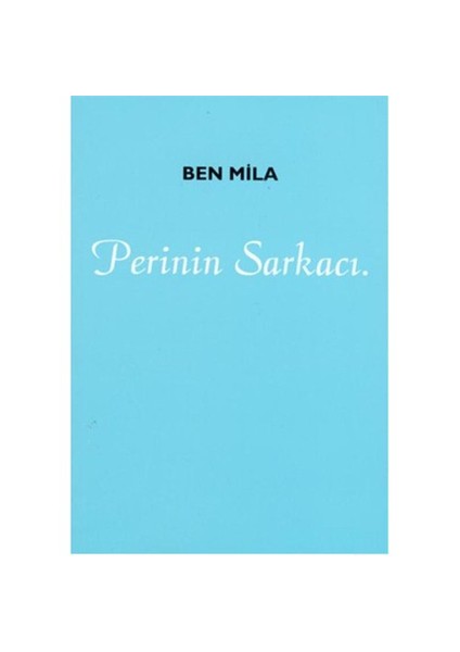 Perinin Sarkacı - Ben Mila