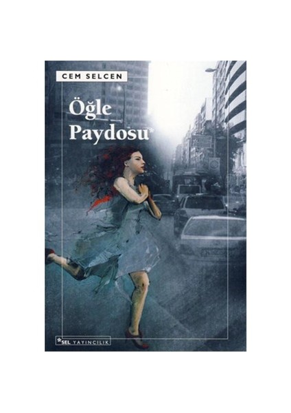 Öğle Paydosu - Cem Selcen