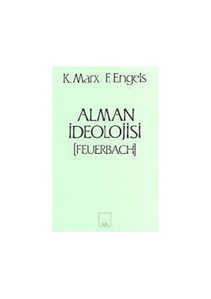 Alman İdeolojisi (Feuerbach)-Karl Marx