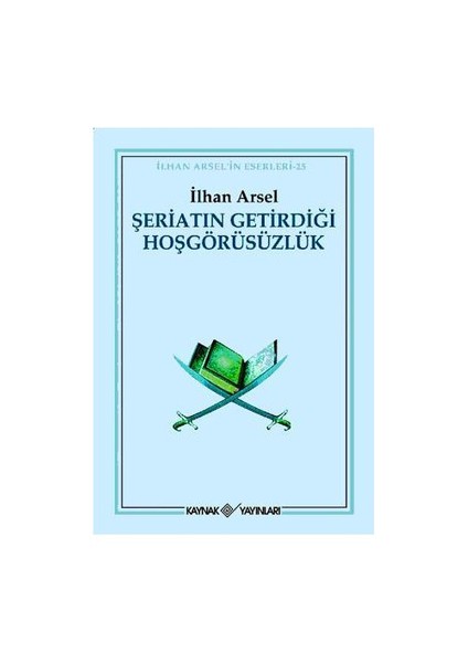 Şeriatın Getirdiği Hoşgörüsüzlük