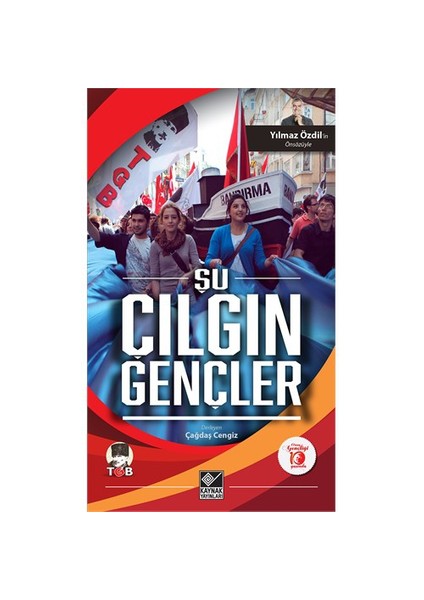 Şu Çılgın Gençler-Çağdaş Cengiz