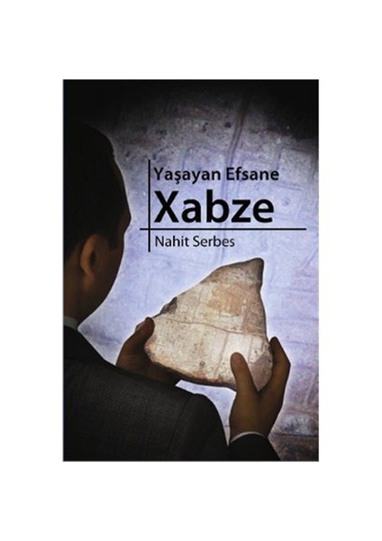 Yaşayan Efsane Xabze - Nahit Serbes