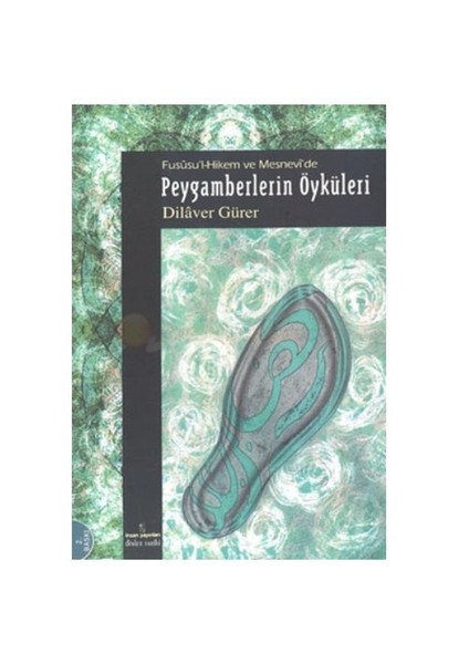 Peygamberlerin Öyküleri (Fusûsu'ı-Hikem Ve Mesnevi'de)