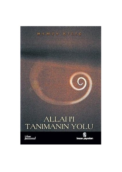 Allah'ı Tanımanın Yolu