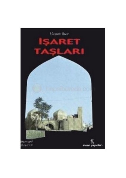 İşaret Taşları-Hayati Bice