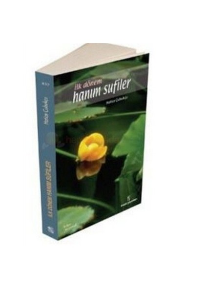 İlk Dönem Hanım Sufiler-Hatice Çubukçu