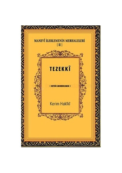 Manevi İlerlemenin Merhaleleri 4 - Kerim Hakiki