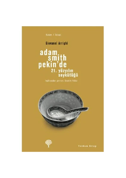 Adam Smith Pekin'de - Giovanni Arrighi