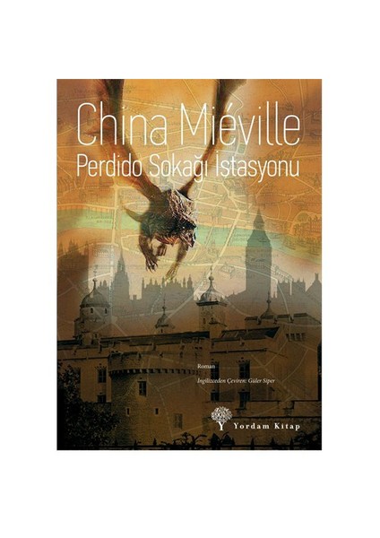 Perdido Sokağı İstasyonu - China Mieville