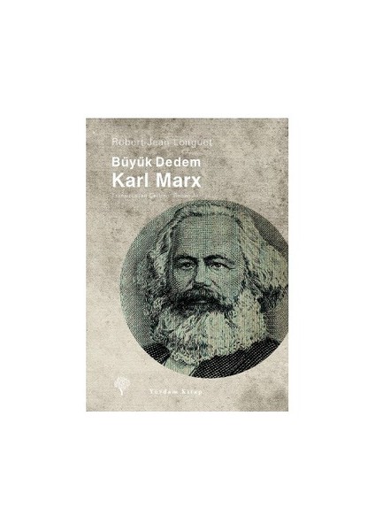 Büyük Dedem Karl Marx-Robert Jean Longuet