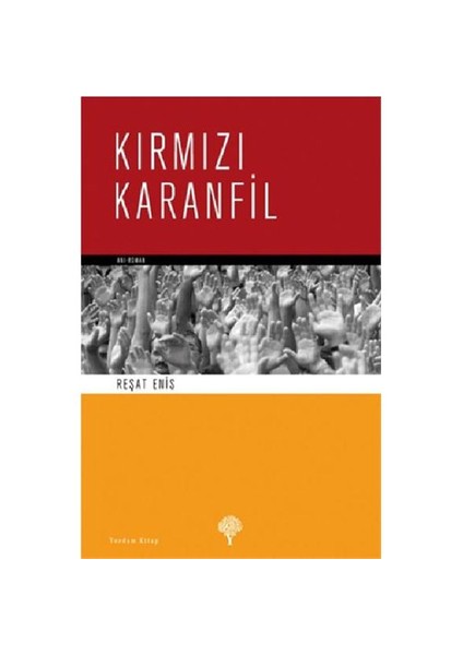 Kırmızı Karanfil - Reşat Enis