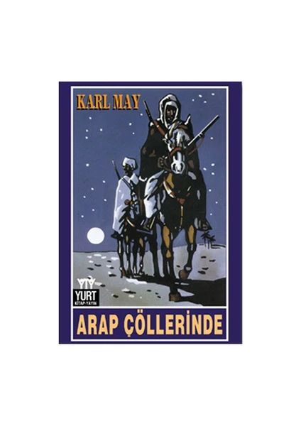 Arap Çöllerinde - KARL MAY