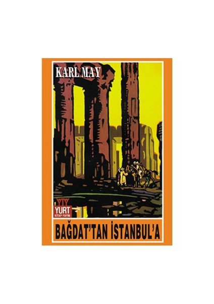 Bağdat'Tan İstanbul'A-Karl May