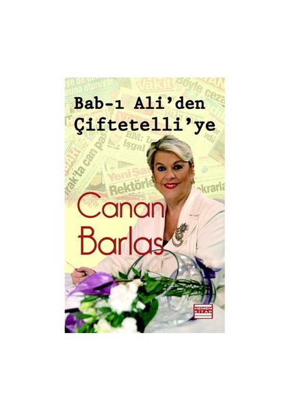 Bab-I Ali’Den Çiftetelli’Ye-Canan Barlas