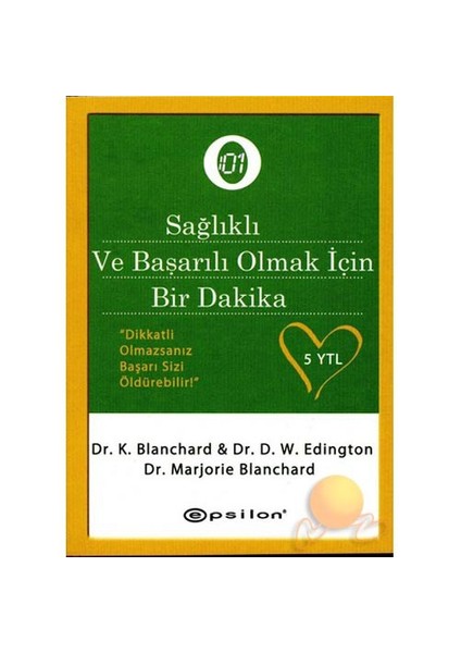 Sağlıklı ve Başarılı Olmak İçin Bir Dakika - M. Blanchard