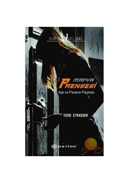 Mafya Prensesi - Todd Strasser
