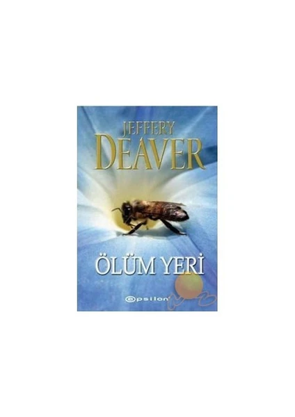 Ölüm Yeri - Jeffery Deaver