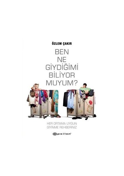 Ben Ne Giydiğimi Biliyor Muyum?