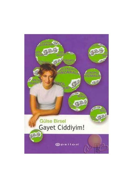 Gayet Ciddiyim - Gülse Birsel