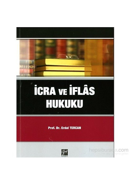 İcra Ve İflas Hukuku-Erdal Tercan