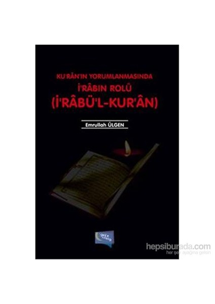 Kuranın Yorumlanmasında İrabın Rolü-Emrullah Ülgen