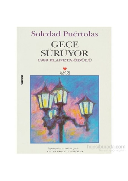 Gece Sürüyor - Soledad Puertolas
