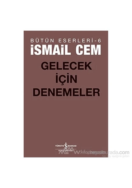 Gelecek İçin Denemeler-İsmail Cem