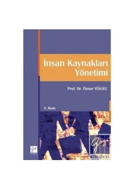 İnsan Kaynakları Yönetimi (Öznur Yüksel) - Turgut Gündüz